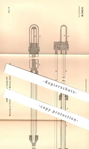 original Patent - James Murrie , Glasgow , England , 1885 , Thermometer für hohe Temperaturen | Quecksilber !!!