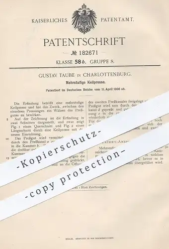 original Patent - Gustav Taube , Berlin / Charlottenburg 1906 , Mehrstufige Keilpresse | Keil - Presse | Pressen , Walze