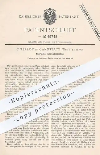 original Patent - C. Terrot , Cannstatt / Stuttgart , 1889 , Mehrfache Rundwirkmaschine | Wirkmaschine , Weben , Gewebe