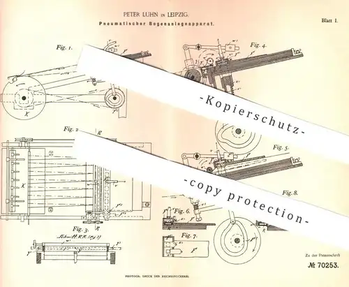 original Patent - Peter Luhn , Leipzig , 1892 , Pneumatischer Bogenanlegeapparat für Druckpresse | Druck - Presse !!!