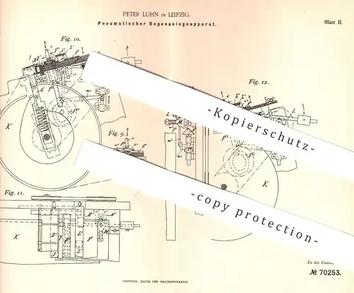 original Patent - Peter Luhn , Leipzig , 1892 , Pneumatischer Bogenanlegeapparat für Druckpresse | Druck - Presse !!!