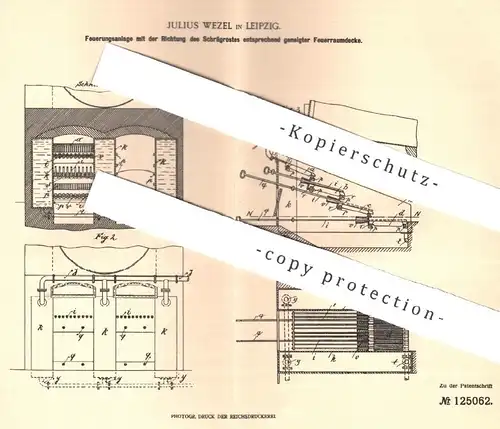 original Patent - Julius Wezel , Leipzig , 1900 , Feuerungsanlage mit geneigter Feuerraumdecke | Feuerung , Heizung !!!