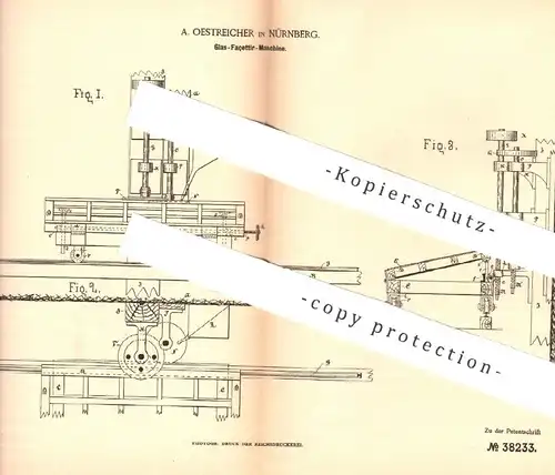 original Patent - A. Oestreicher , Nürnberg , 1885 , Glas Façettier - Maschine | Glas Façettieren , Schleifen , Polieren