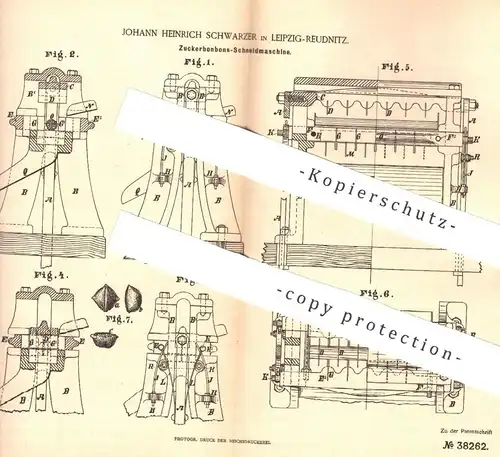 original Patent - Johann Heinrich Schwarzer , Leipzig / Reudnitz , 1886 , Bonbon Schneidmaschine | Zucker , Zuckerfabrik