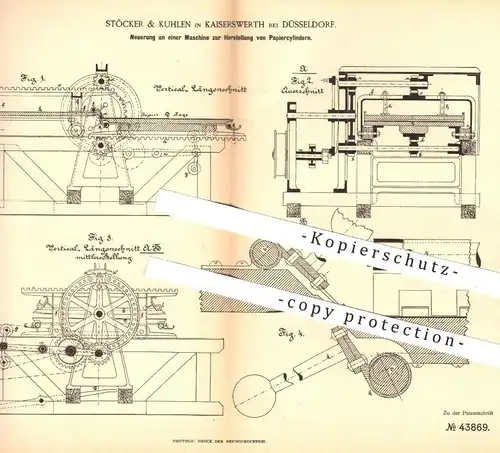 original Patent - Stöcker & Kuhlen , Düsseldorf / Kaiserwerth , 1887 , Herstellung von Papierzylinder | Papier , Pappe