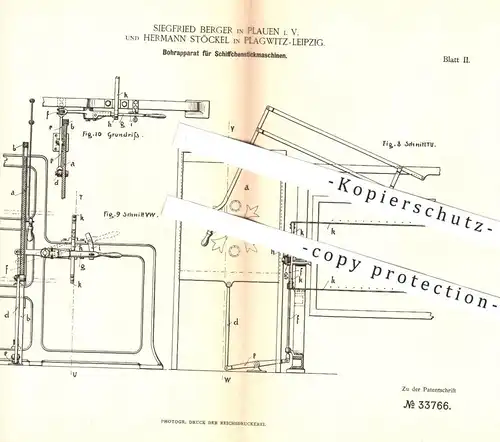 original Patent - Siegfried Berger , Plauen | H. Stöckel , Leipzig / Plagwitz , 1885 , Bohrapparat für Stickmaschine !!