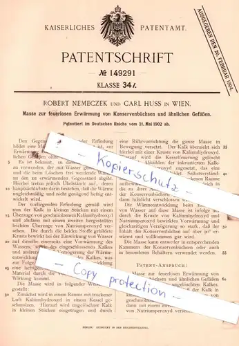 original Patent - Robert Nemeczek und Carl Huss in Wien , 1902 , Masse zur feuerlosen Erwärmung von Konservenbüchsen !!!