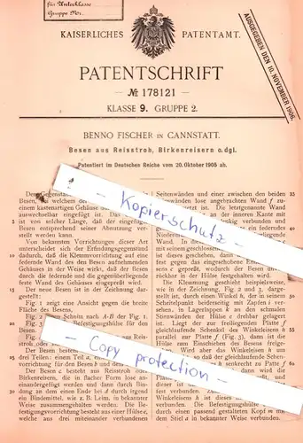 original Patent -  Benno Fischer in Cannstatt , 1905 , Besen aus Reisstroh, Birkenreisern o. dgl. !!!