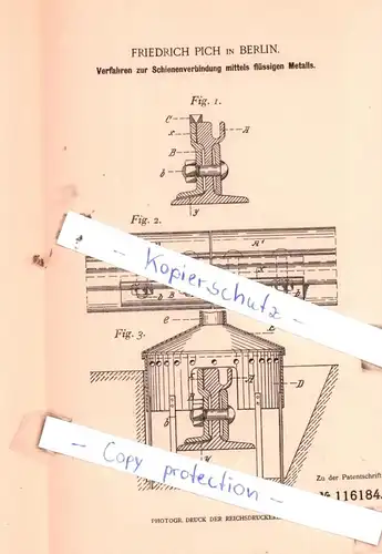 original Patent - Friedrich Pich in Berlin ,1898 , Verfahren zur Schienenverbindung mittels flüssigen Metalls !!!