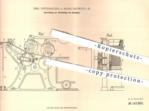 original Patent - Emil Offenbacher , Markt Redwitz , 1901 , Herstellung von Drahtglas | Glas mit Draht - Gewebe | Glaser