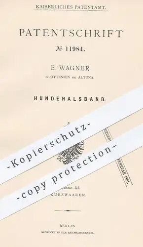 original Patent - E. Wagner , Hamburg , Ottensen , Altona , 1880 , Hundehalsband | Halsband für Hund , Hunde | Tiere !!!