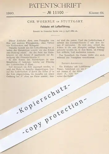 original Patent - Chr. Woernle in Stuttgart , 1880 , Fasshahn mit Luftzuführung | Zapfhahn , Bierfass , Bier , Brauerei