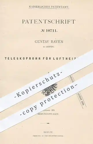 original Patent - Gustav Raven , Leipzig , 1879 , Teleskoprohr für Luftheizungen | Heizung , Heizungen , Ofen , Öfen !!