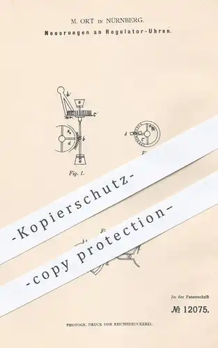 original Patent - M. Ort in Nürnberg , 1880 , Regulator - Uhren | Uhr , Uhrwerk , Uhrmacher , Regulatoren , Pendeluhr !!