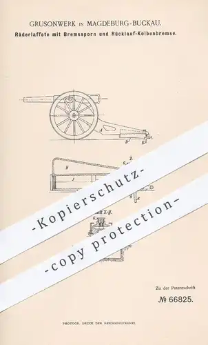 original Patent - Grusonwerk , Magdeburg Buckau  1892 , Räderlaffete mit Bremssporn und Rücklauf - Kolbenbremse | Waffen