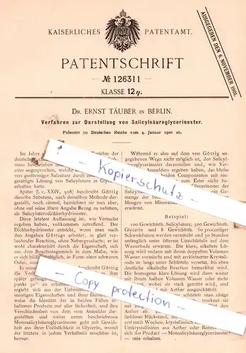 original Patent - Dr. Ernst Täuber in Berlin , 1900 , Verfahren zur Darstellung von Salicylsäureglycerinester !!!
