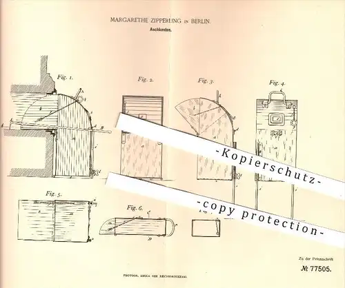 original Patent - M. Zipperling , Berlin , 1893 , Aschkasten , Asche , Ofen , Öfen , Küchenherd , Herd , Ofenbauer !!!