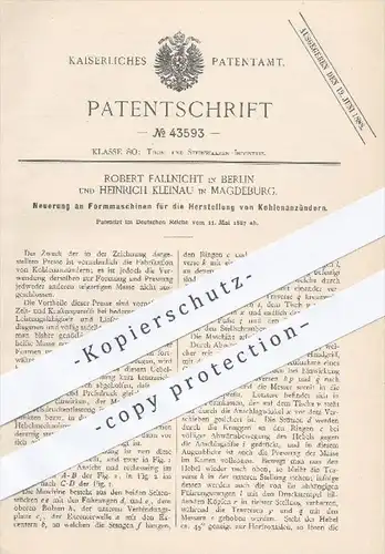 original Patent - R. Fallnicht , Berlin & H. Kleinau , Magdeburg  1887 , Formmaschine zur Herstellung von Kohlenanzünder