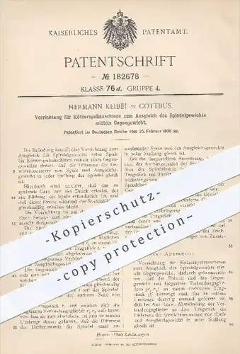 original Patent - H. Keibel , Cottbus 1906 , Ausgleich vom Spindelgewicht an Kötzerspulmaschine , Spulmaschinen  Spindel