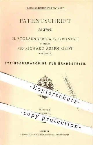 original Patent - H. Stolzenberg , C. Gronert in Berlin u. Richard Auffm Ordt in Schwelm , 1877 , Steinbohrmaschine !!