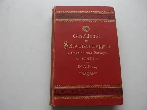 Geschichte der Schweizertruppen im Kriege Napoleons (1807-1814) , Erstausgabe , 1892 ,  RAR , EA , Biel !!!