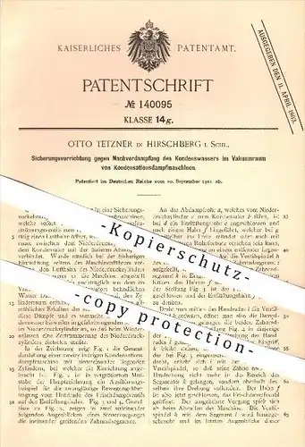 original Patent - O. Tetzner , Hirschberg , Schlesien , 1901 , Kondenswasser im Vakuumraum von Dampfmaschinen , Dampf !!