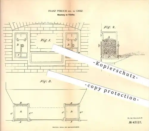 original Patent - Franz Perlich Senior in Greiz , 1887 , Füllofen , Ofen , Öfen , Ofenbauer , Heizung , Feuerung !!!