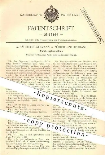 original Patent - G. Bäuerlein - Germann , Zürich - Unterstrass , 1889, Wurststopfmaschine , Wurst , Fleisch , Fleischer