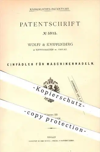 original Patent - Wolff & Knippenberg , Ichtershausen , Erfurt , 1878 , Einfädler für Maschinennadeln , Nähmaschinen !!!