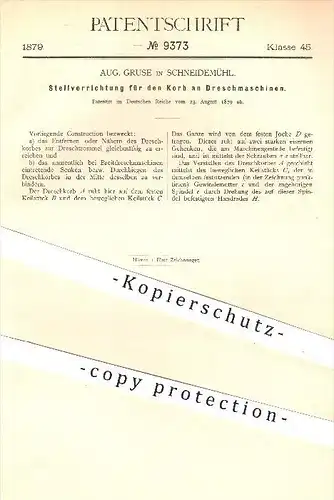 original Patent - Aug. Gruse in Schneidemühl , 1879 , Stellvorrichtung für den Korb an Dreschmaschinen , Landwirtschaft
