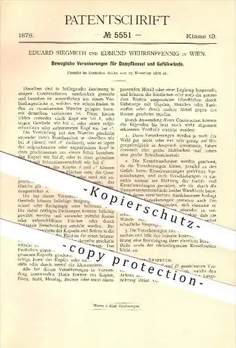 original Patent - Eduard Siegmeth & Edmund Wehrenpfennig in Wien , 1878 , Bewegliche Verankerungen für Dampfkessel !!!