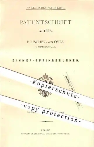 original Patent - E. Fischer - von Oven in Frankfurt am Main , 1878 , Zimmer - Springbrunnen , Brunnen , Brunnenbau !!!