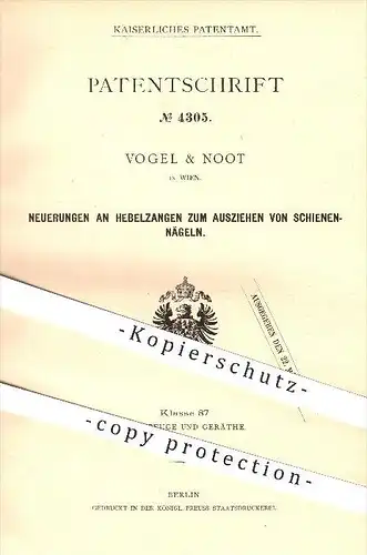original Patent - Vogel & Noot in Wien , 1878 , Hebelzange zum Ausziehen von Schienennägeln , Zange , Nagel , Werkzeug