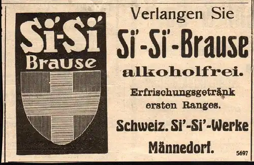 original Werbung - 1911 - Si-Si Brause , Männedorf !!!