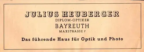 original Werbung - 1942 - Julius Heuberger in Bayreuth , Optiker !!!