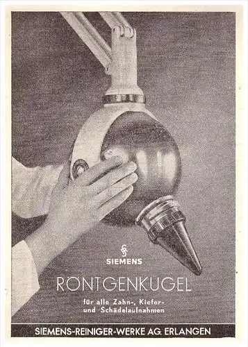 original Werbung - 1951 - Röntgenkugel Siemens , Erlangen , Zahnarzt , Stomatologe , Dental !!!