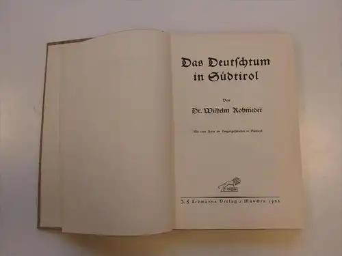 Das Deutschtum in Südtirol !!! 1932 , 218 Seite,  Mit Karte der Umgangssprachen in Südtirol , Dr. W. Rohmeder , Tirol !!