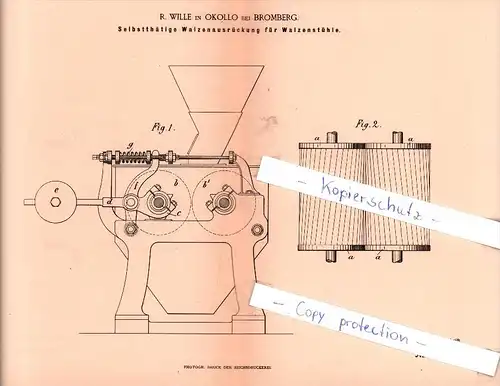 Original Patent - R. Wille in Okollo bei Bromberg , 1885 , Walzenausrückung für Walzenstühle !!!