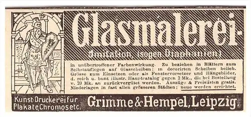 original Werbung -1888 - Glasmalerei , Grimme & Hempel in Leipzig , Kunstdruckerei , Druckerei !!!