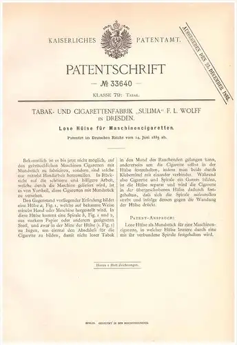 Original Patentschrift - Tabak -und Cigarettenfabrik SULIMA in Dresden ,1885, Hülse für Cigarette , Cigaretten , Wolff !