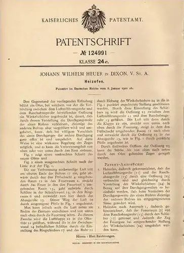 Original Patentschrift - J. Heuer in Dixon , USA , 1901 , Ofen , Kamin , Heizung !!!