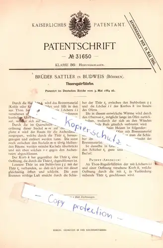 original Patent - Brüder Sattler in Budweis , Böhmen , 1884 , Thonregulirfüllofen, Heizungsanlagen !!!