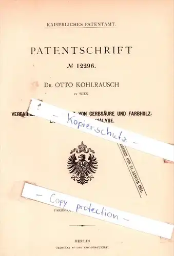 Original Patent  - Dr. Otto Kohlrausch in Wien , 1880 , Gewinnung von Gerbsäure !!!