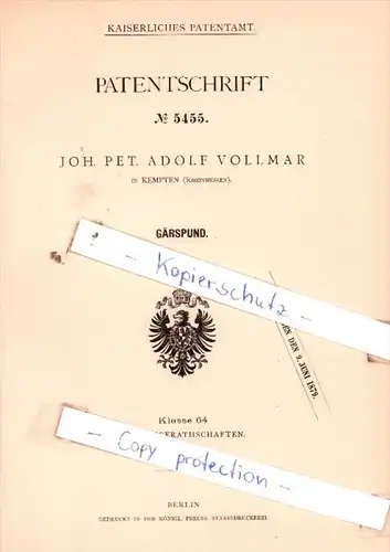 Original Patent  - Joh. Pet. Adolf Vollmar in Kempten , Rheinhessen , 1878 , Gärspund !!!