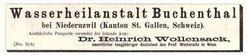 original Werbung - 1884 - Wasserheilanstalt Bad Buchenthal b. Uzwil , Dr. Wollensack , Kur , Arzt , Krankenhaus !!!