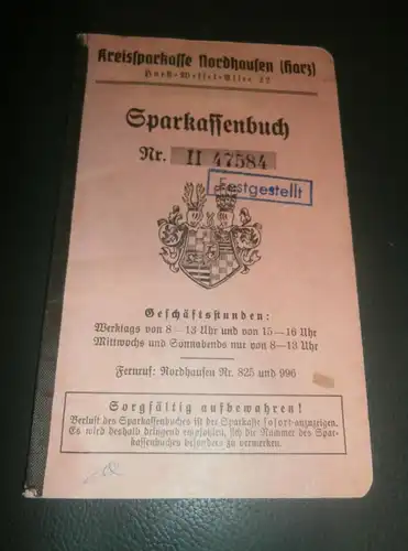 altes Sparbuch Nordhausen / Harz , 1940 - 1944 , Sparkasse , Bank !!!