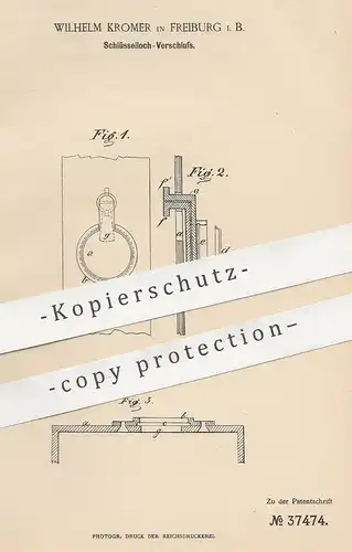 original Patent - Wilhelm Kromer , Freiburg i. B. , 1886 , Schlüsselloch - Verschluss | Schloss , Türschloss , Schlosser