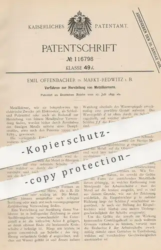 original Patent - Emil Offenbacher , Markt Redwitz , 1899 , Herstellung von Metallkörnern | Elektrik , Metallpulver