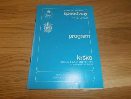 Speedway Krsko 6.06.1982 , Slowenien , Programmheft / Programm / Rennprogramm !!!