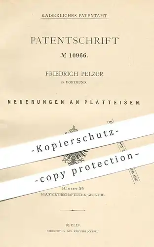 original Patent - Friedrich Pelzer , Dortmund , 1880 , Plätteisen | Bügeleisen | Kalisalpeter | Bügeln , Wäscherei !!